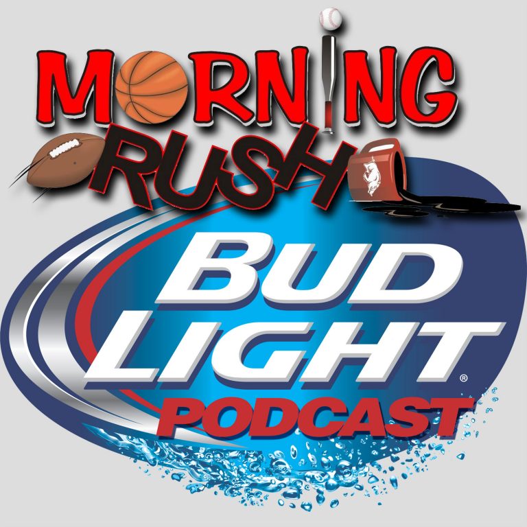 Morning Rush Bud Light Podcast: Tuesday edition