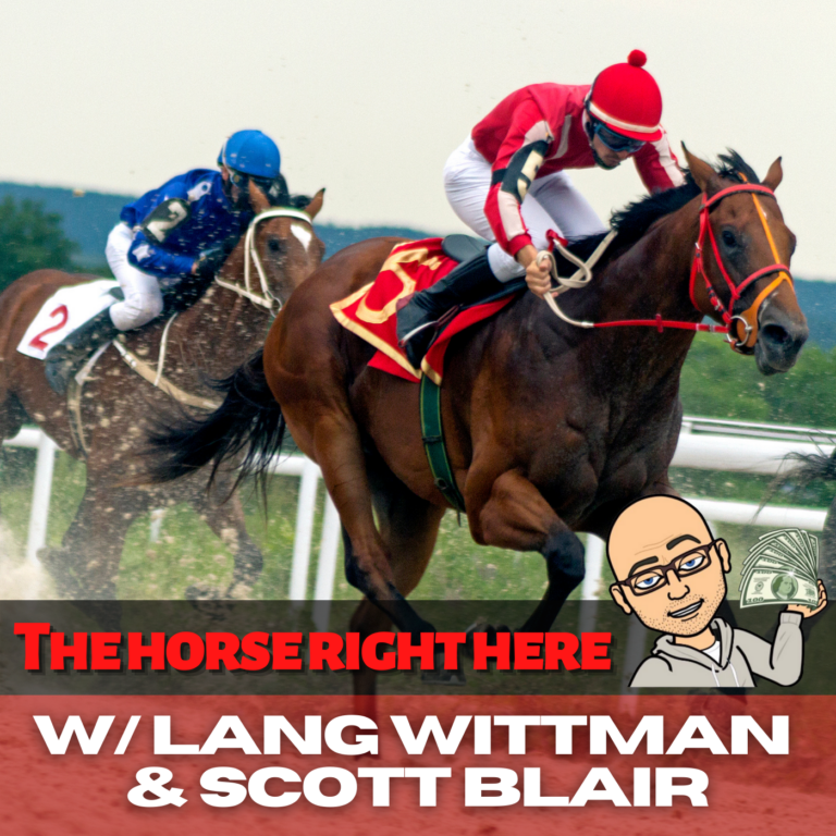 The Horse Right Here Episode 2: w/ Lang Wittman and Scott Blair