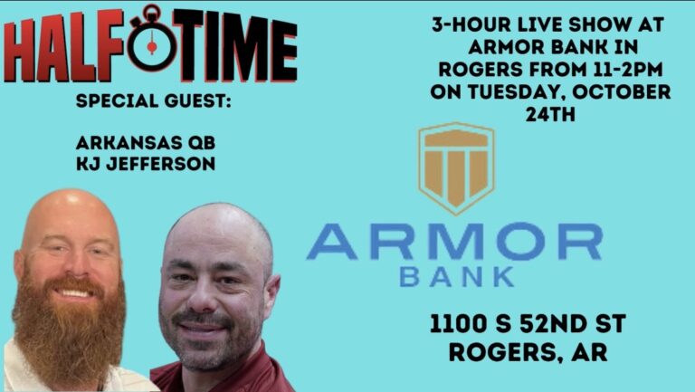 Halftime is LIVE at Armor Bank in Rogers…. 877-377-6963