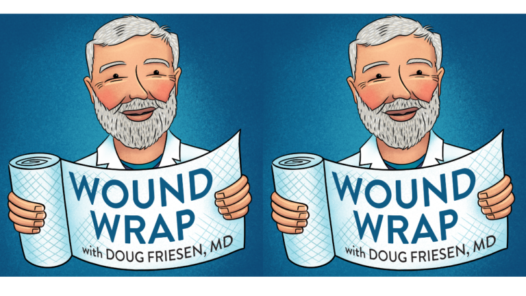 Wound Wrap Episode 3: w/ Dr. Douglas Friesen