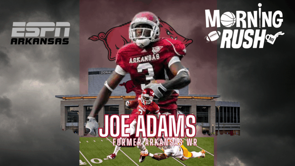 Joe Adams on The Morning Rush » Hit That Line from ESPN Arkansas